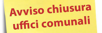Chiusura Uffici Demografici e Segreteria